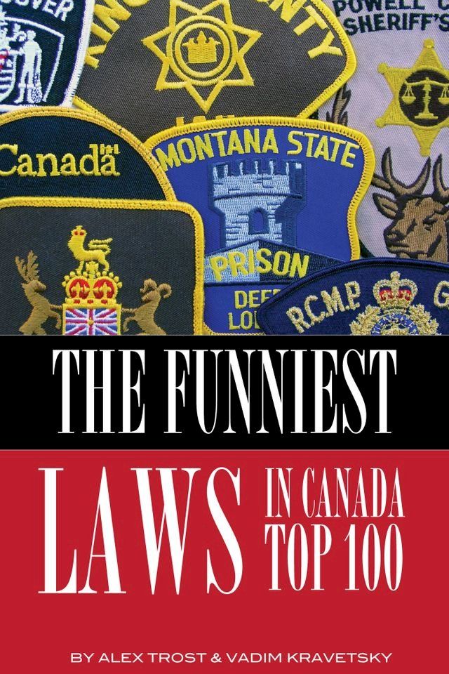  The Funniest Laws in the Canada Top 100(Kobo/電子書)