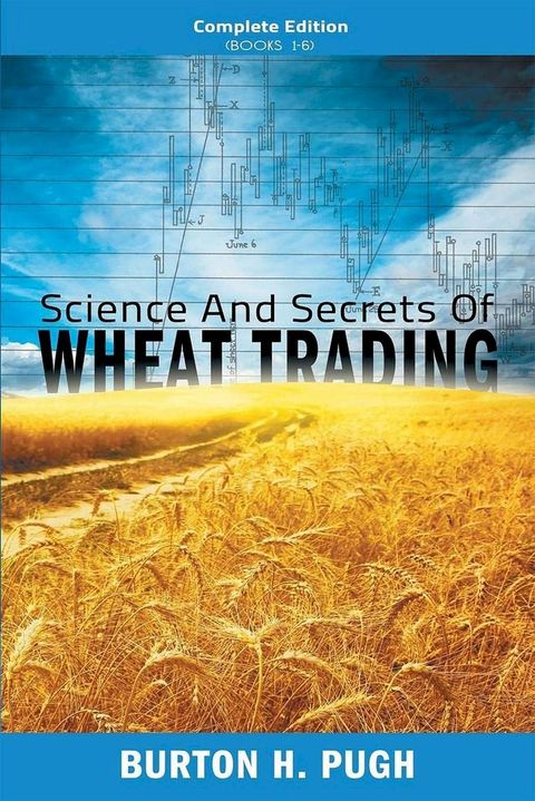 Science and Secrets of Wheat Trading(Kobo/電子書)