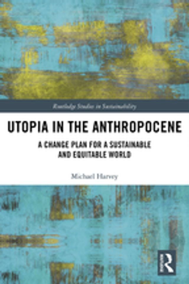  Utopia in the Anthropocene(Kobo/電子書)