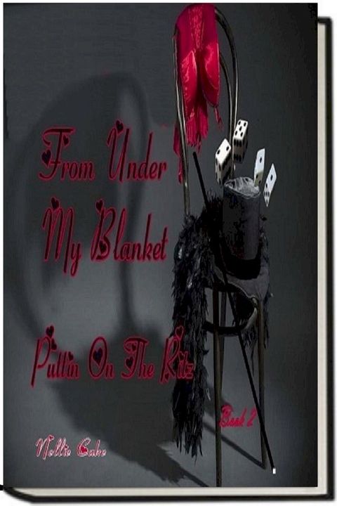 From under My Blanket...Puttin on the Ritz Bk. 2(Kobo/電子書)