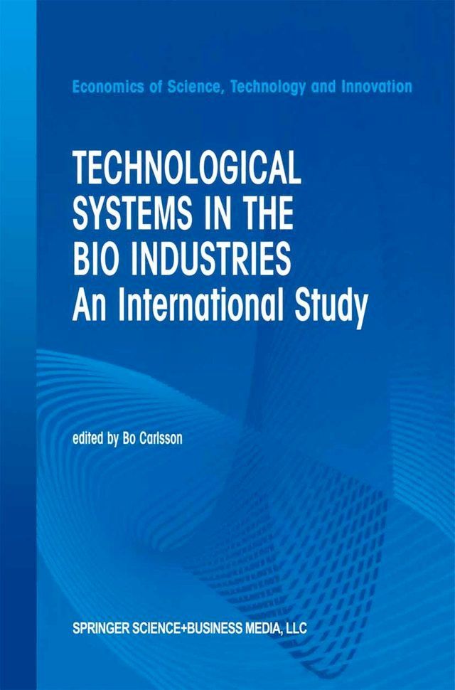  Technological Systems in the Bio Industries(Kobo/電子書)