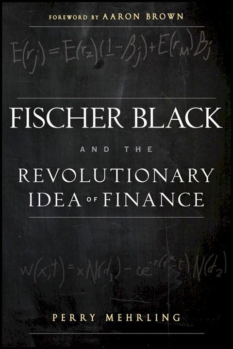 Fischer Black and the Revolutionary Idea of Finance(Kobo/電子書)