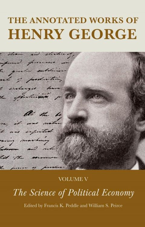 The Annotated Works of Henry George(Kobo/電子書)