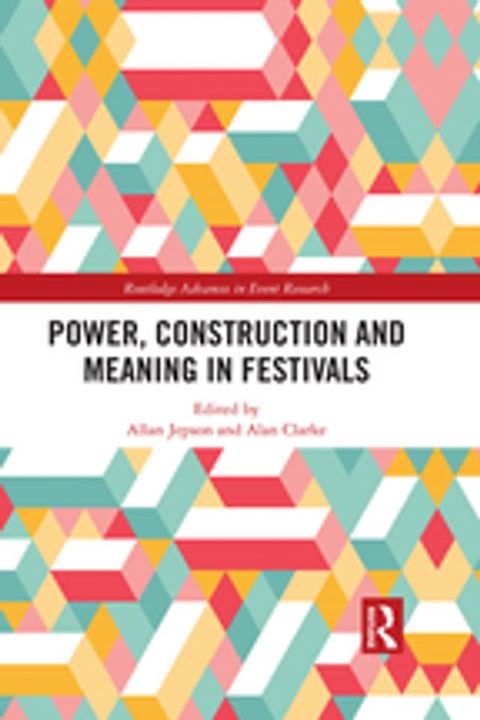 Power, Construction and Meaning in Festivals(Kobo/電子書)