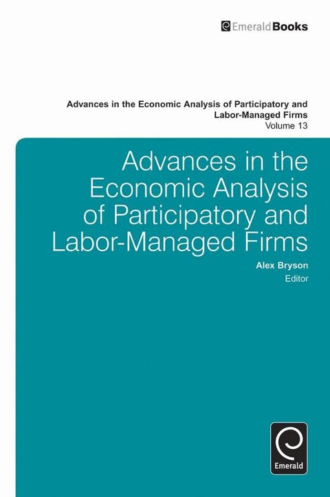 Advances in the Economic Analysis of Participatory and Labor-Managed Firms(Kobo/電子書)