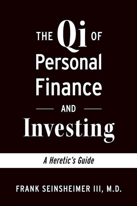 The Qi of Personal Finance and Investing(Kobo/電子書)