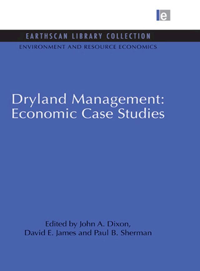  Dryland Management: Economic Case Studies(Kobo/電子書)