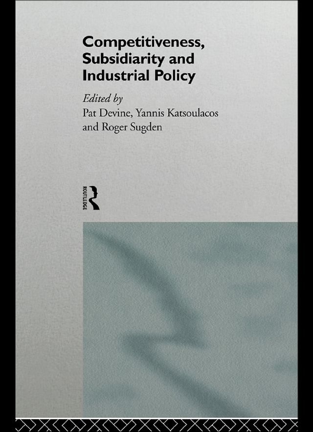  Competitiveness, Subsidiarity and Industrial Policy(Kobo/電子書)