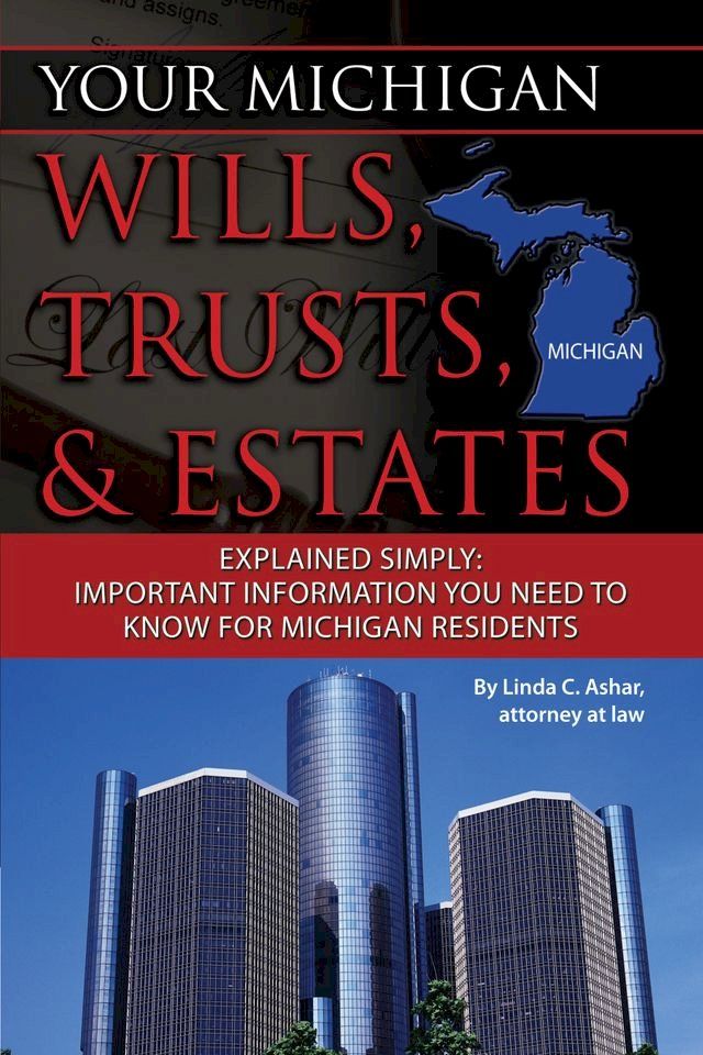  Your Michigan Wills, Trusts, & Estates Explained Simply(Kobo/電子書)