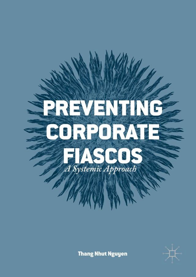  Preventing Corporate Fiascos(Kobo/電子書)