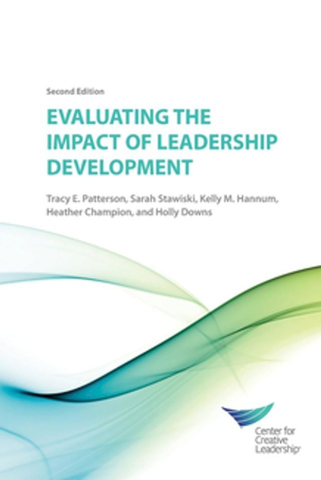  Evaluating the Impact of Leadership Development - 2nd Edition(Kobo/電子書)