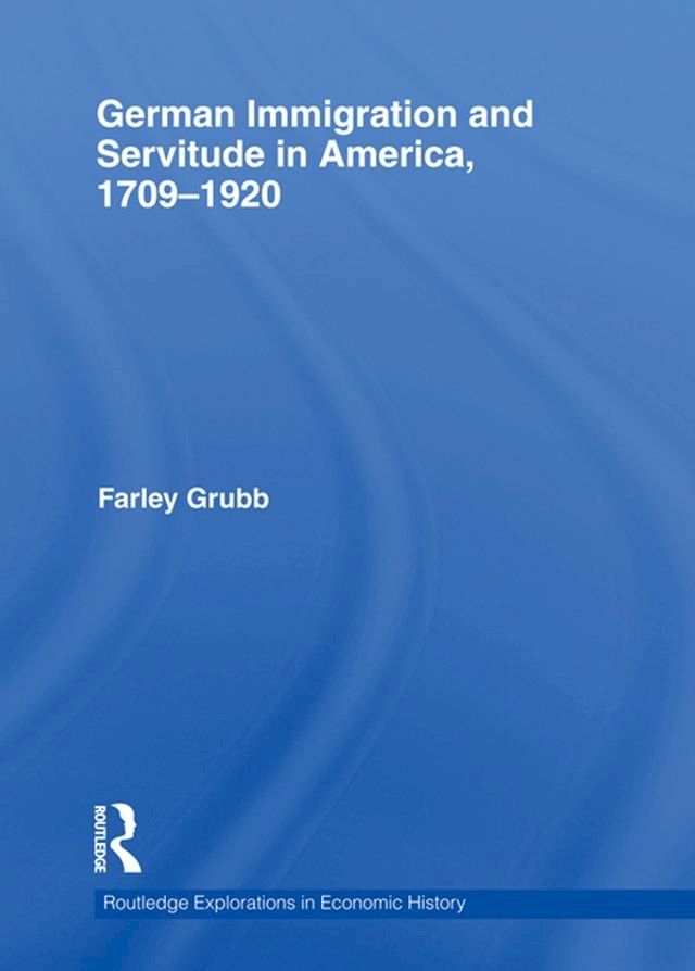  German Immigration and Servitude in America, 1709-1920(Kobo/電子書)