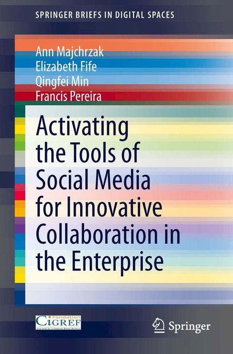 Activating the Tools of Social Media for Innovative Collaboration in the Enterprise(Kobo/電子書)