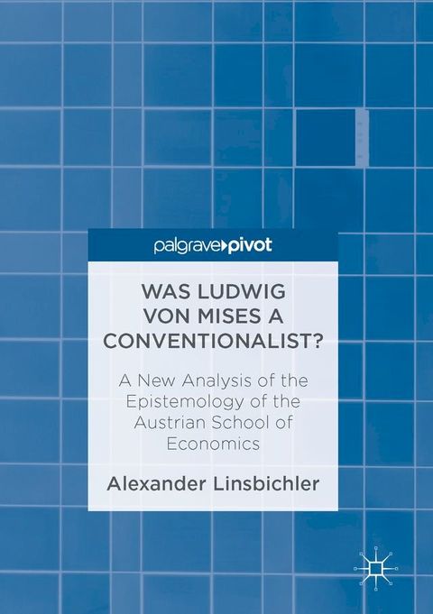 Was Ludwig von Mises a Conventionalist?(Kobo/電子書)