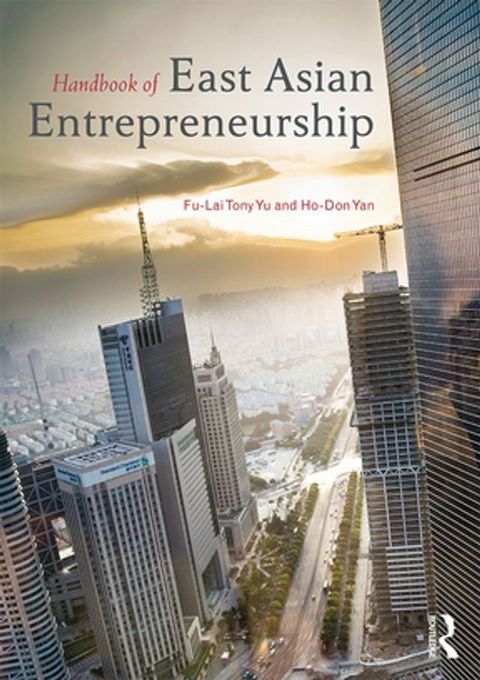 Handbook of East Asian Entrepreneurship(Kobo/電子書)