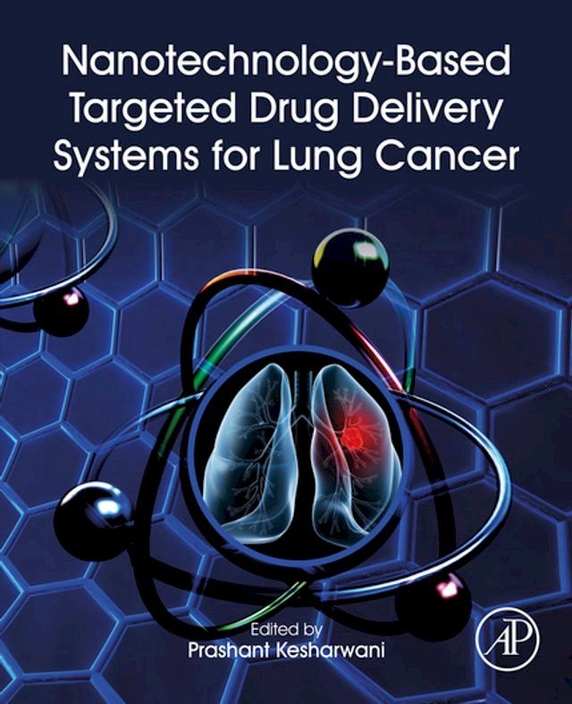  Nanotechnology-Based Targeted Drug Delivery Systems for Lung Cancer(Kobo/電子書)