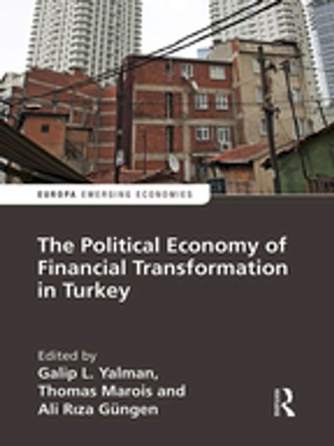 The Political Economy of Financial Transformation in Turkey(Kobo/電子書)