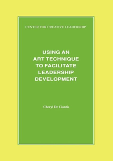 Using an Art Technique to Facilitate Leadership Development(Kobo/電子書)