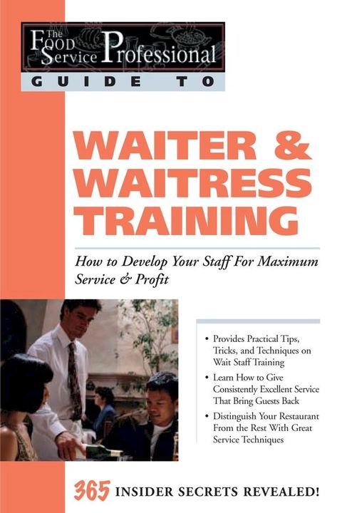 The Food Service Professional Guide to Waiter & Waitress Training(Kobo/電子書)