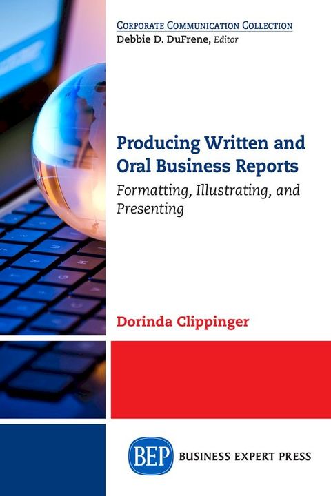 Producing Written and Oral Business Reports(Kobo/電子書)