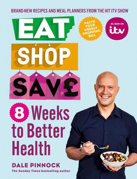 Eat Shop Save: 8 Weeks to Better Health(Kobo/電子書)