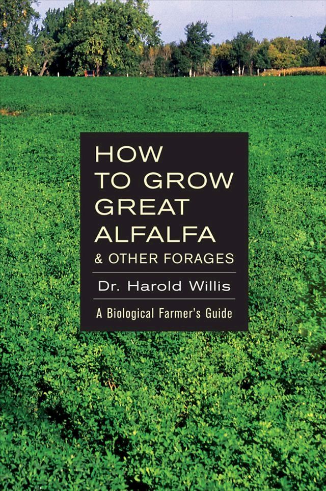  How to Grow Great Alfalfa(Kobo/電子書)