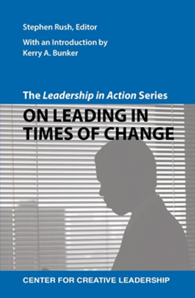  The Leadership in Action Series: On Leading in Times of Change(Kobo/電子書)