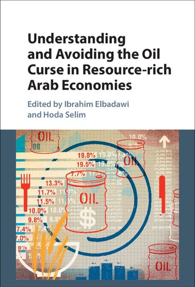  Understanding and Avoiding the Oil Curse in Resource-rich Arab Economies(Kobo/電子書)