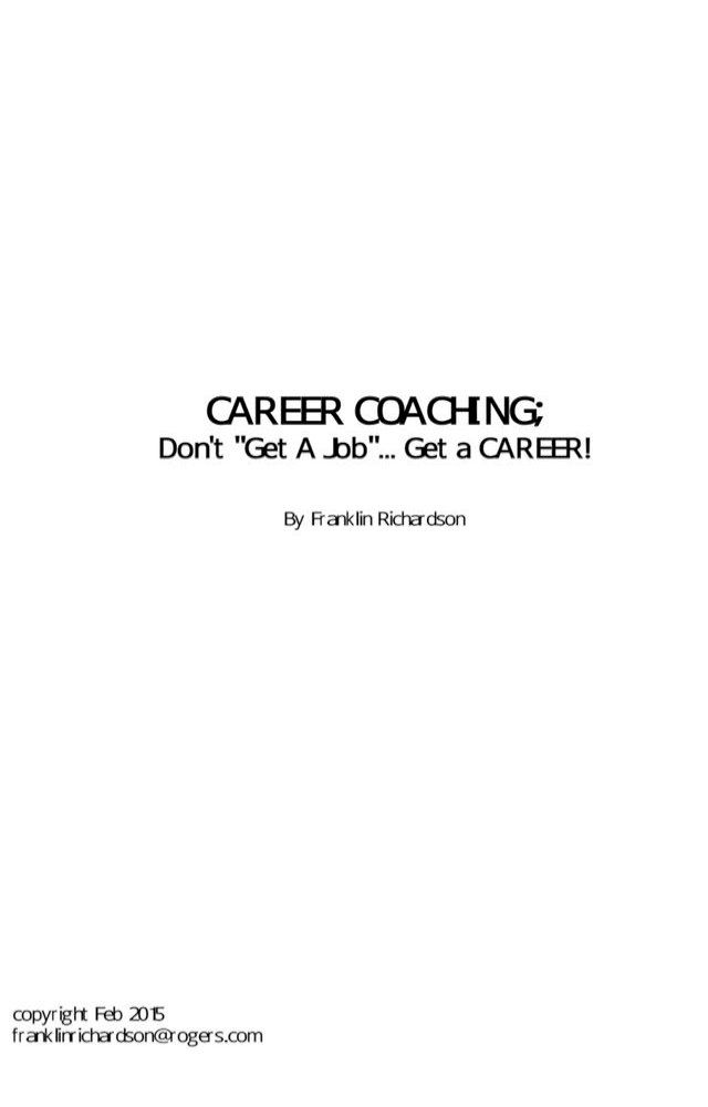  CAREER COACHING: Don't "Get A Job"... Get A Career(Kobo/電子書)