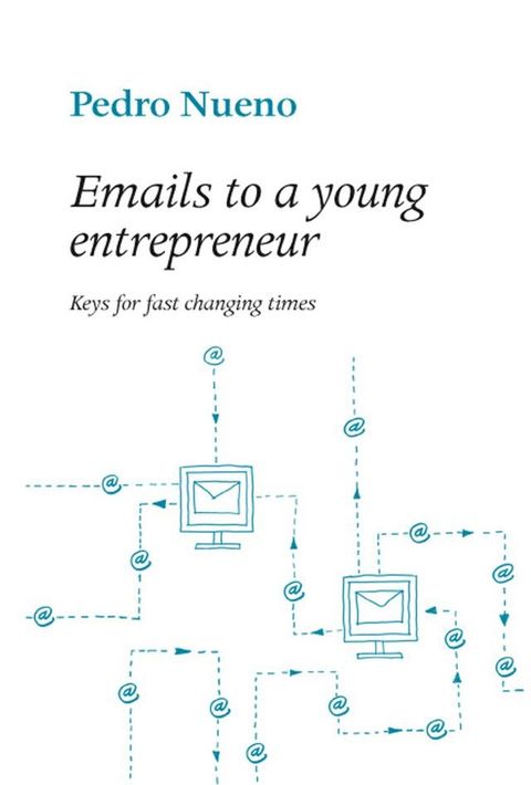 Emails to a young entrepeneur(Kobo/電子書)