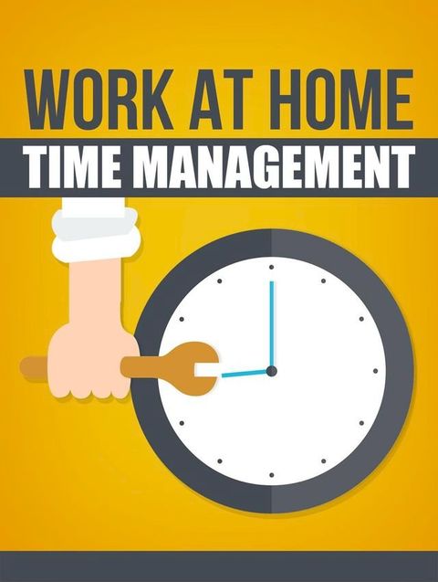 Work at Home Time Mangement(Kobo/電子書)