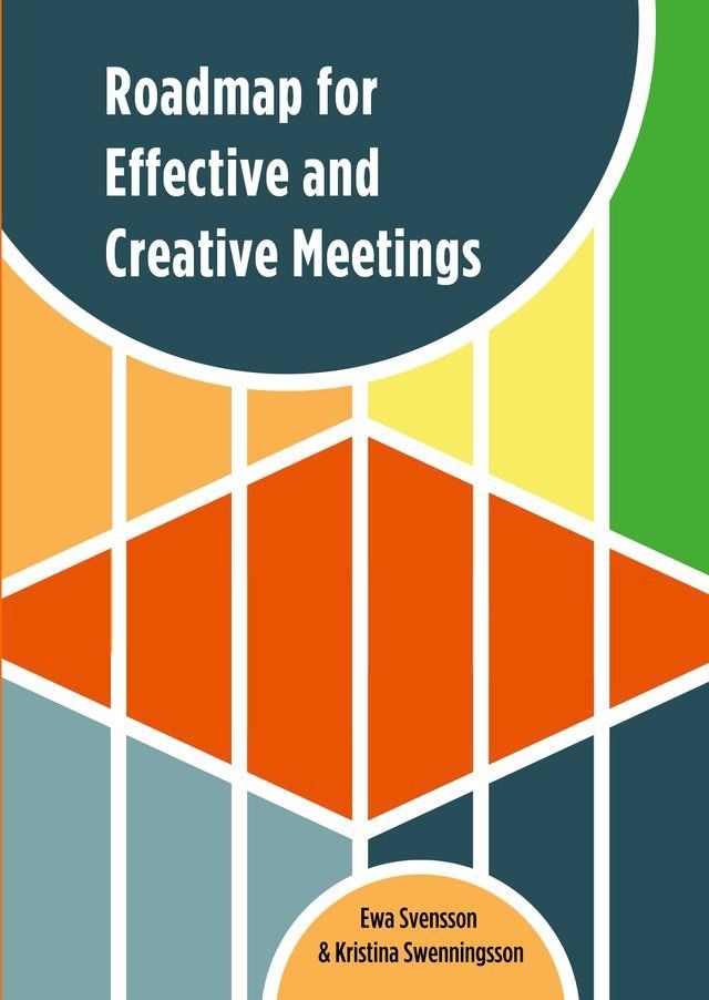  Roadmap for Effective and Creative Meetings(Kobo/電子書)