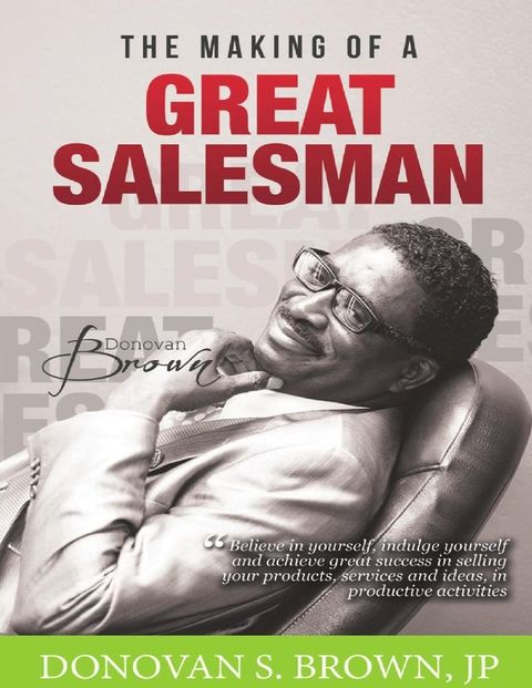 The Making of a Great Salesman(Kobo/電子書)