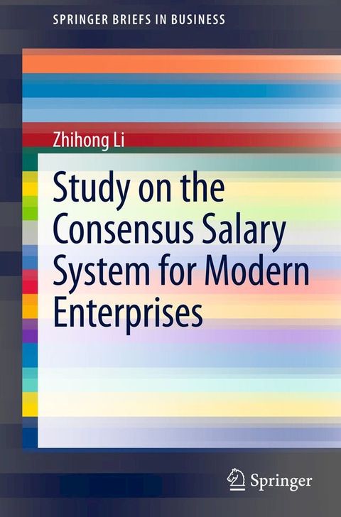 Study on the Consensus Salary System for Modern Enterprises(Kobo/電子書)