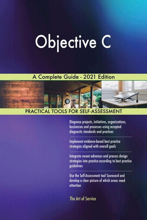 Objective C A Complete Guide - 2021 Edition(Kobo/電子書)