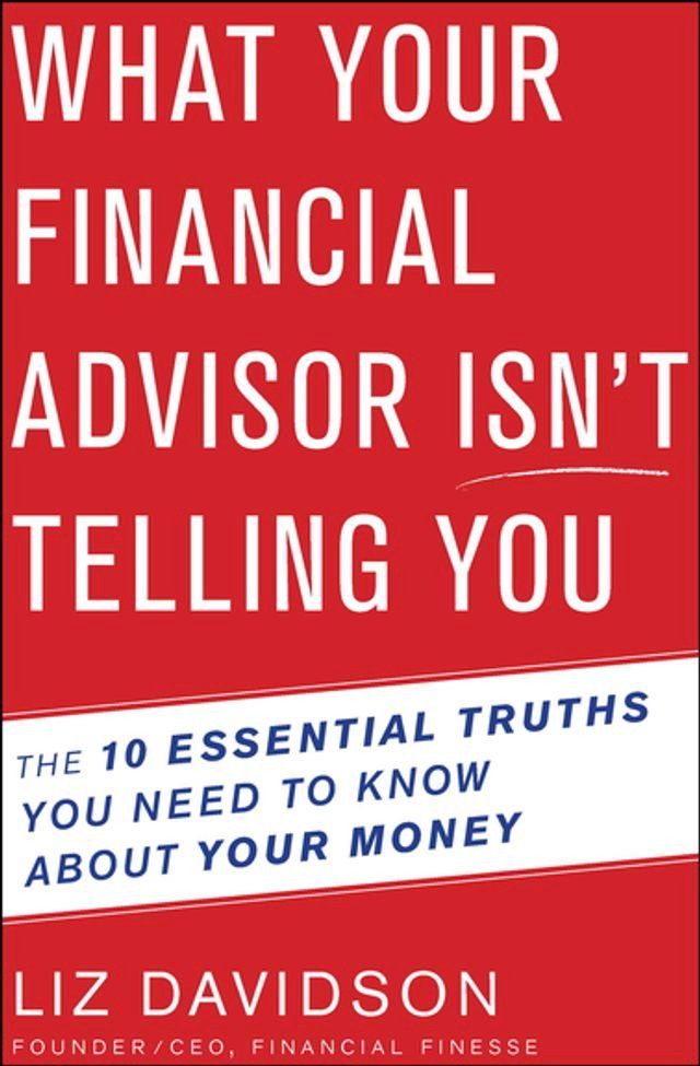  What Your Financial Advisor Isn't Telling You(Kobo/電子書)