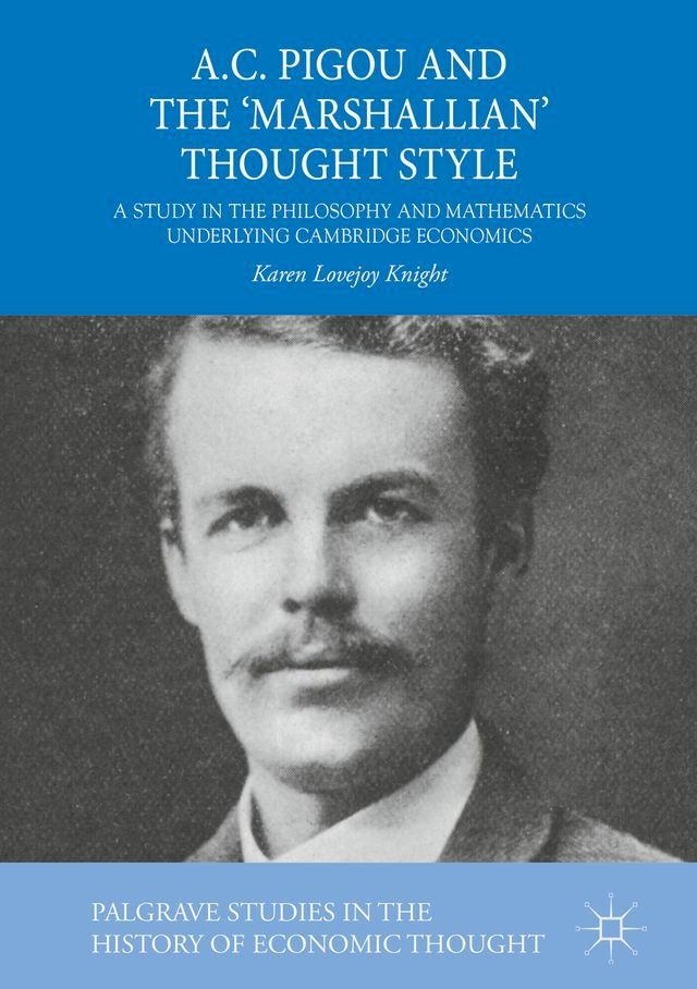  A.C. Pigou and the 'Marshallian' Thought Style(Kobo/電子書)