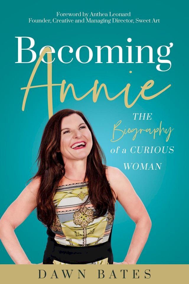  Becoming Annie: The Biography of a Curious Woman(Kobo/電子書)