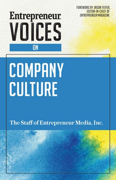 Entrepreneur Voices on Company Culture(Kobo/電子書)