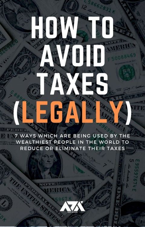 How to Avoid Taxes (LEGALLY)(Kobo/電子書)