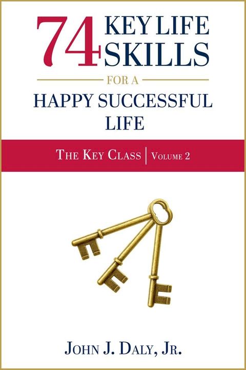 74 Key Life Skills for a Happy Successful Life(Kobo/電子書)