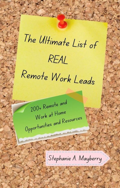 The Ultimate List of REAL Remote Work Leads(Kobo/電子書)