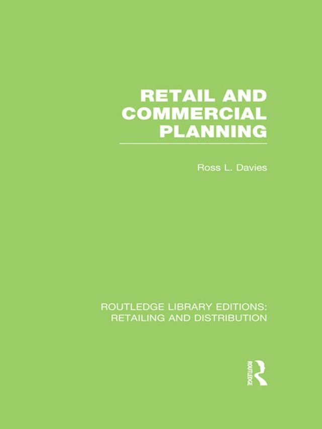  Retail and Commercial Planning (RLE Retailing and Distribution)(Kobo/電子書)