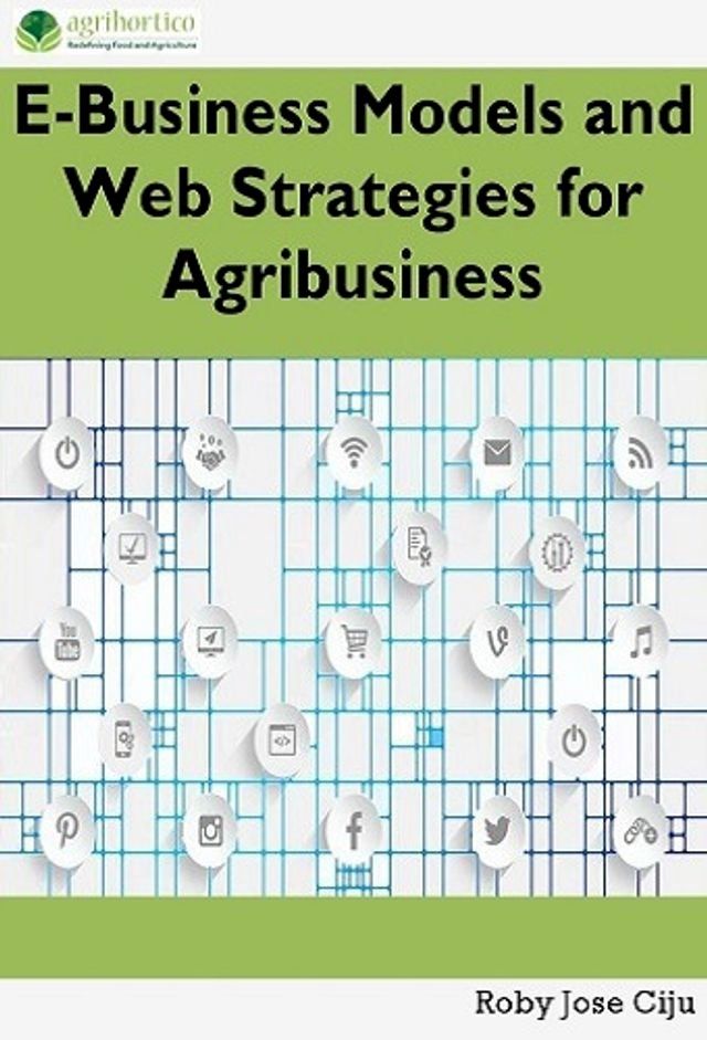  E-Business Models and Web Strategies for Agribusiness(Kobo/電子書)