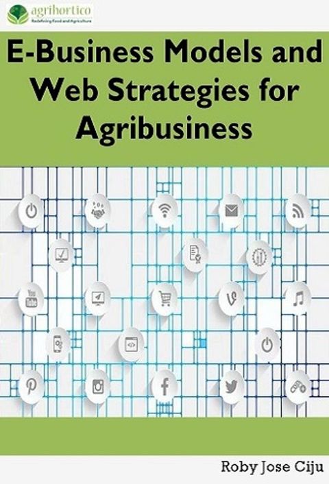 E-Business Models and Web Strategies for Agribusiness(Kobo/電子書)