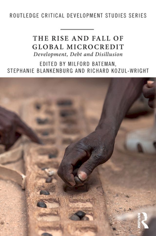  The Rise and Fall of Global Microcredit(Kobo/電子書)