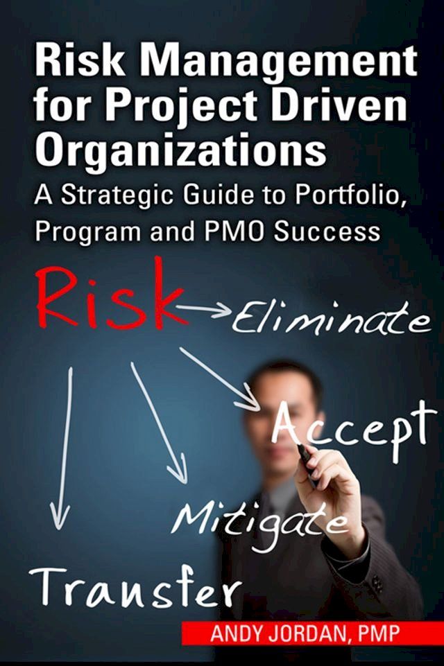  Risk Management for Project Driven Organizations(Kobo/電子書)