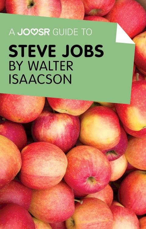 A Joosr Guide to... Steve Jobs by Walter Isaacson(Kobo/電子書)