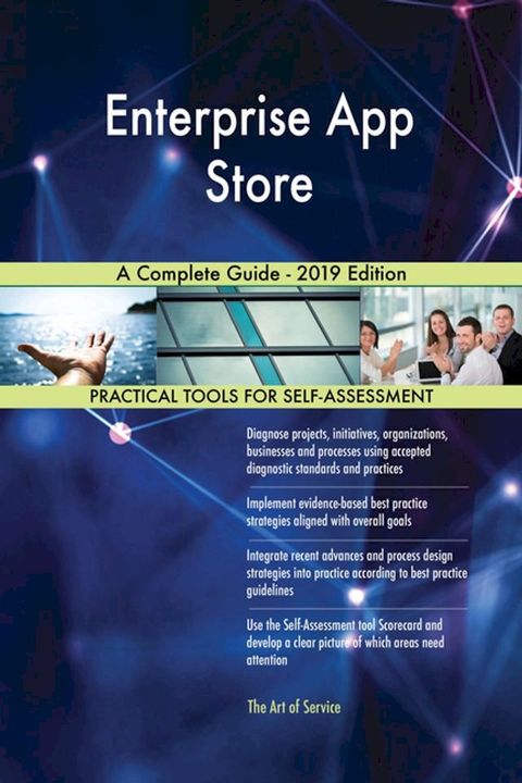 Enterprise App Store A Complete Guide - 2019 Edition