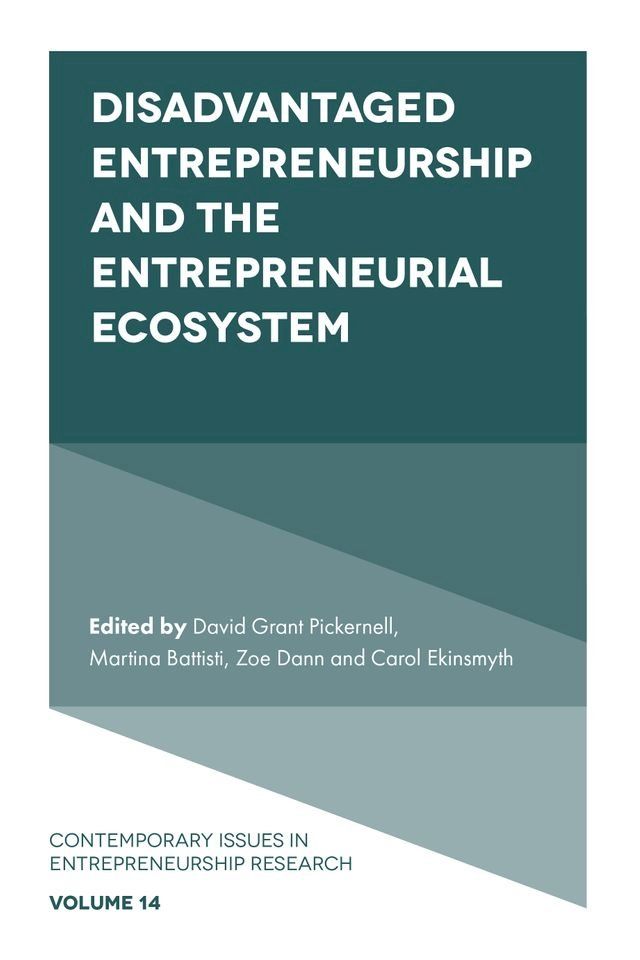  Disadvantaged Entrepreneurship and the Entrepreneurial Ecosystem(Kobo/電子書)